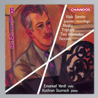 Bliss: Viola Sonata, Masks, Tryptich, Two Interludes & Toccata by Emanuel Vardi