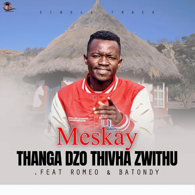 Meskay-Thanga dzo thivha zwithu