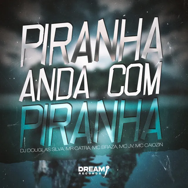 Piranha Anda com Piranha