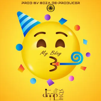 My Bday by Boza De-Producer