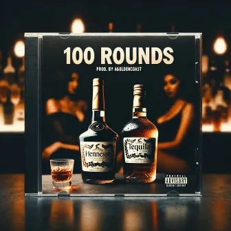 100 Rounds by Lowkee