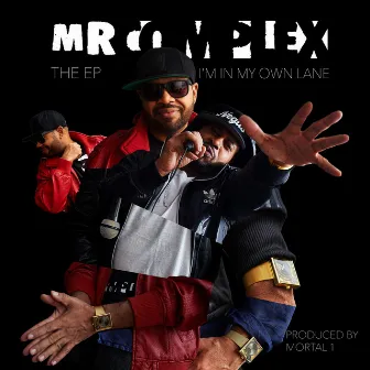 I'm in My Own Lane by Mr. Complex