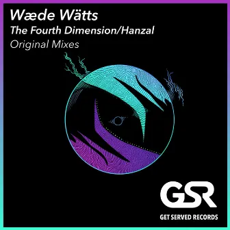 The Fourth Dimension/Hanzal by Wæde Wätts