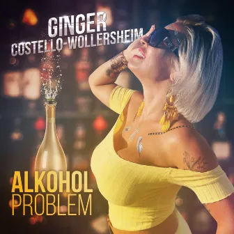 Alkoholproblem by Ginger Costello-Wollersheim