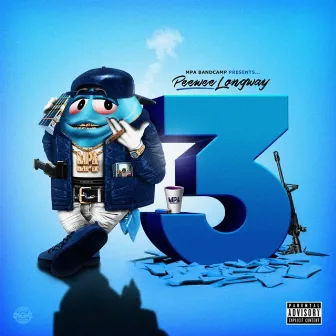 The Blue M&M 3 by Peewee Longway