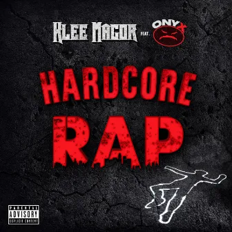 Hardcore Rap by Klee Magor