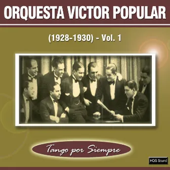 (1928-1930), Vol. 1 by Orquesta Victor Popular