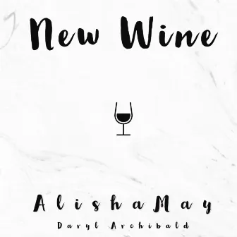 New Wine by Daryl Archibald