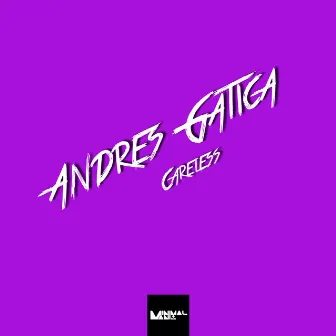 Careless by Andres Gatica