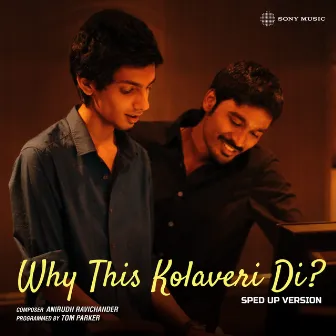 Why This Kolaveri Di? (Sped-Up Version) by Tom Parker