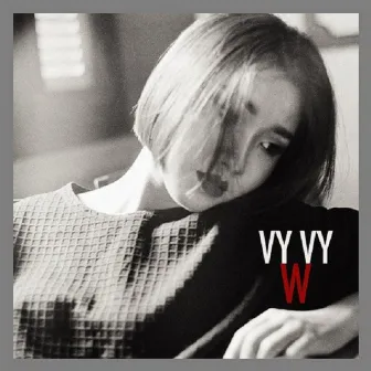 W by Vy Vy