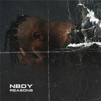 REASONS by Nbdy