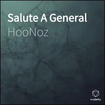 Salute A General by HooNoz