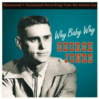 Why Baby Why by George Jones