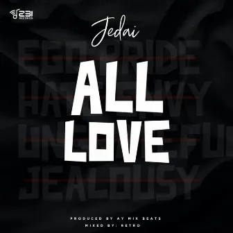 All Love by JEDAI