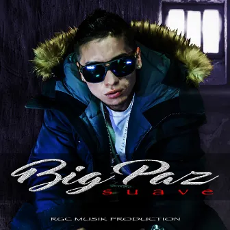 Suave by Big Paz