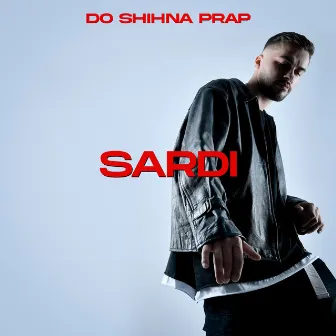 Do Shihna Prap by Sardi