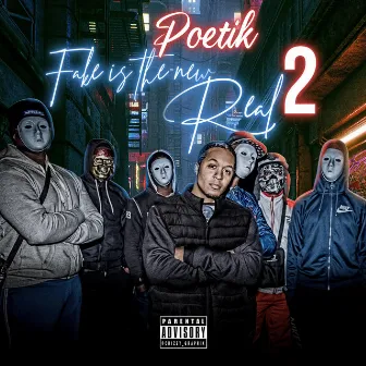 Fake Is The New Real 2 by Rhyme Poetik