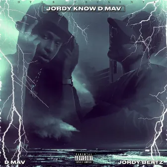 Jordy Know D Mav by D Mav