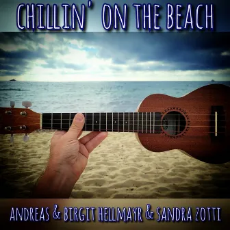 Chillin' on the Beach (Ukulele Beach Remix 2024) by Birgit Hellmayr