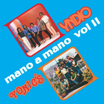 Mano A Mano (Volumen II) by Grupo Yndio