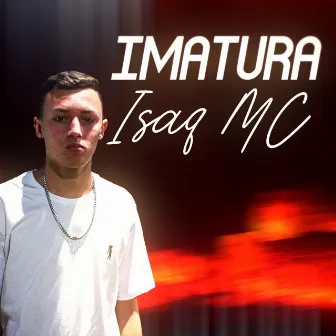 Imatura by MC Isaque