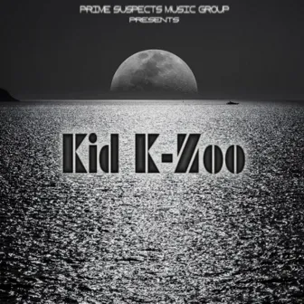 Kid K-Zoo EP by Kid K-Zoo