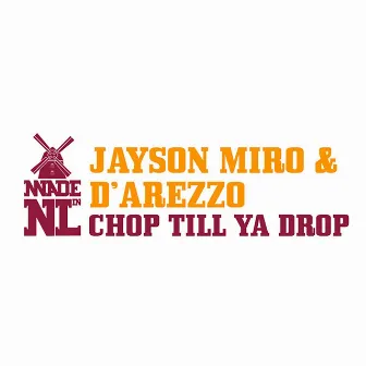 Chop Till You Drop (feat. D.MC) by Jayson Miro