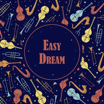 Easy Dream by Noah