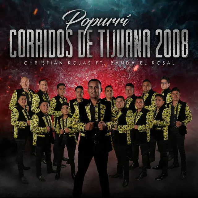 Popurrí Corridos De Tijuana 2008