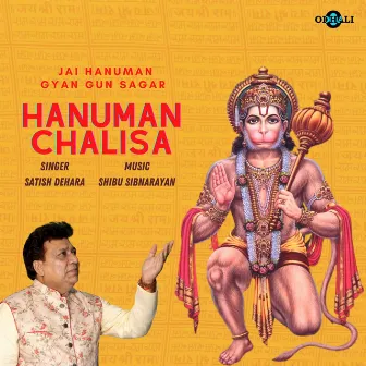 Jai Hanuman Gyan Gun Sagar - Hanuman Chalisa by Satish Dehra