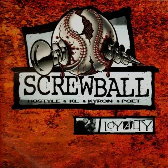 Loyalty by Screwball