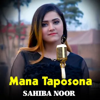 Mana Taposona by Sahiba Noor