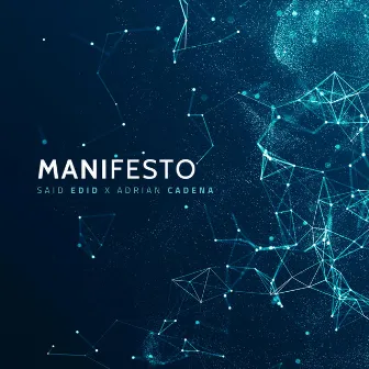 Manifesto by Adrian Cadena