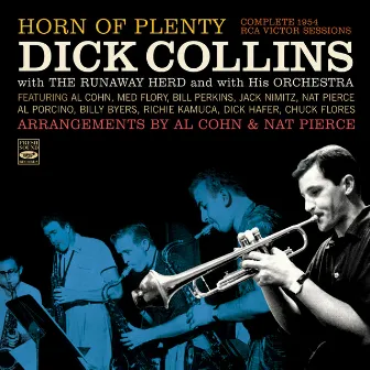 Horn of Plenty Dick Collins and the Runaway Herd and His Orchestra by Dick Collins