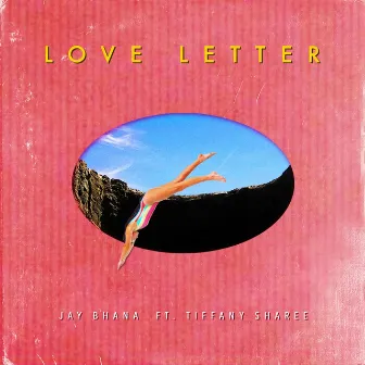 Love Letter by Jay Bhana