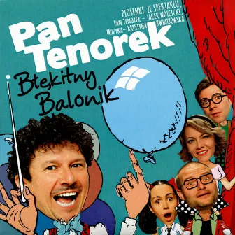 Pan tenorek i błękitny balonik. Piosenki ze spektaklu by Krystyna Kwiatkowska