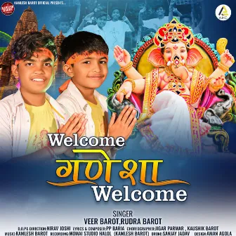 Welcome Ganesha Welcome by Rudra Barot