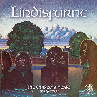 The Charisma Years (1970-1973) by Lindisfarne