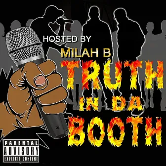 Truth In Da Booth by Milah B