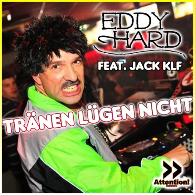 Tränen Lügen Nicht (Jack Klf Extended) [Eddy Hard feat. Jack Klf]