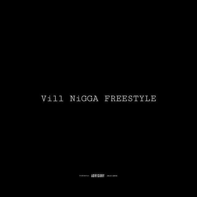 ViLL NiGGA FREESTYLE