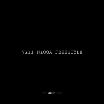 ViLL NiGGA FREESTYLE by Dinz F