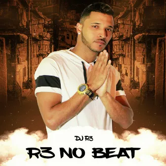 R3 no Beat by DJ R3