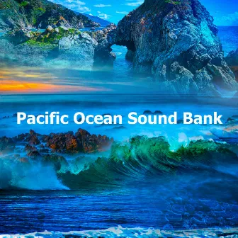 Pacific Ocean Sound Bank by Sounds Of The Ocean