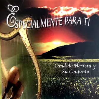 Especialmente Para Ti by Candido Herrera Y Su Conjunto