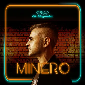 Minero by Eli Muzamba