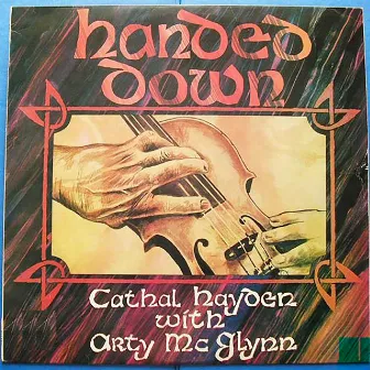 Handed Down by Cathal Hayden