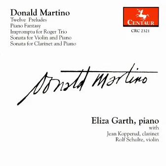 Martino, D.: Solo Piano and Chamber Works by Donald Martino