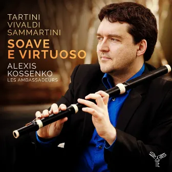 Tartini, Vivaldi & Sammartini: Soave e virtuoso by Les Ambassadeurs